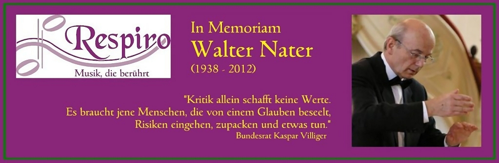 Respiro - Musik, die berührt, In Memoriam Walter Nater (1938 - 2012)
